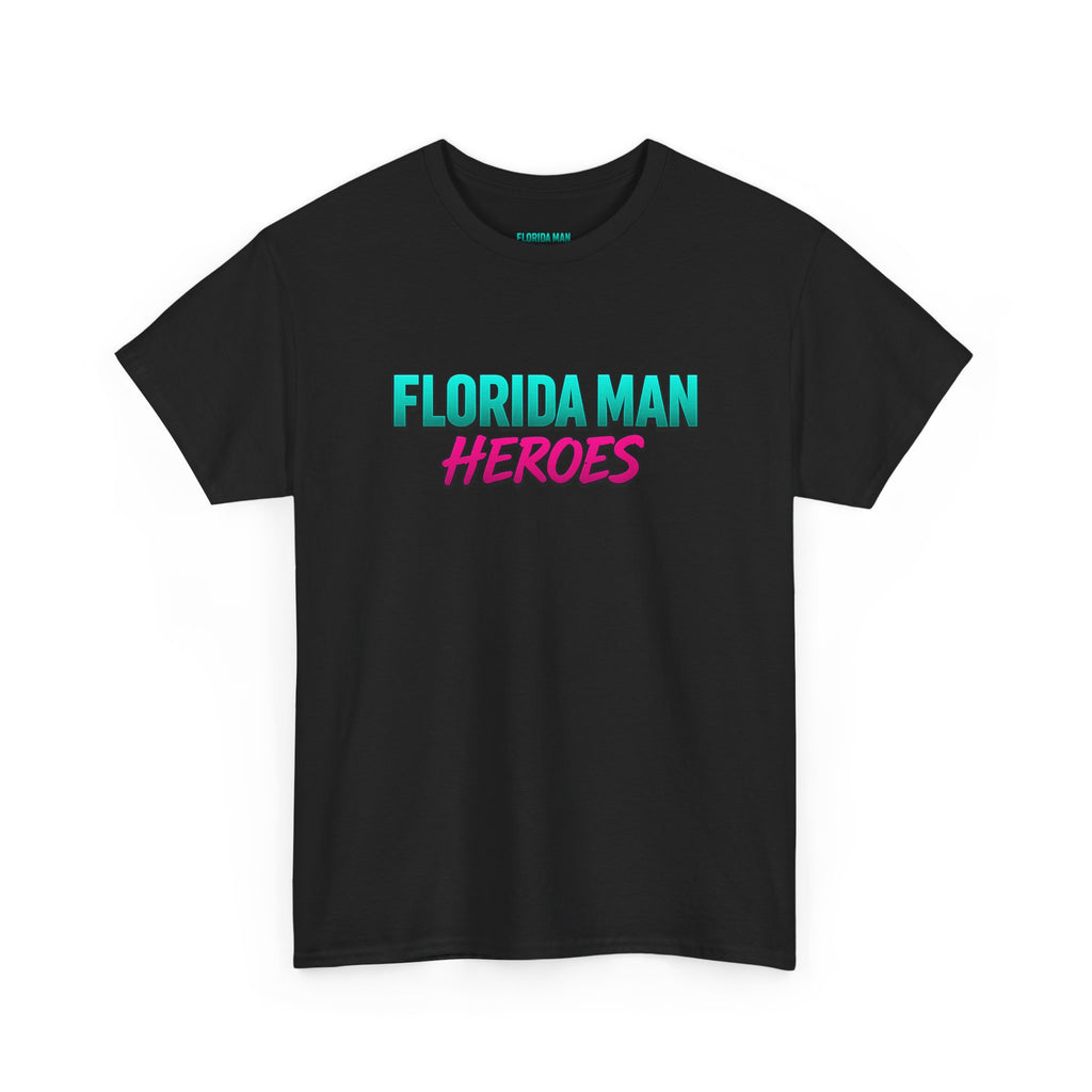Florida Man Heroes Unisex Heavy Cotton Tee, Motivational Graphic Shirt, Humor Tee, Casual Summer Wear, Gift for Friends, Summer Vibes